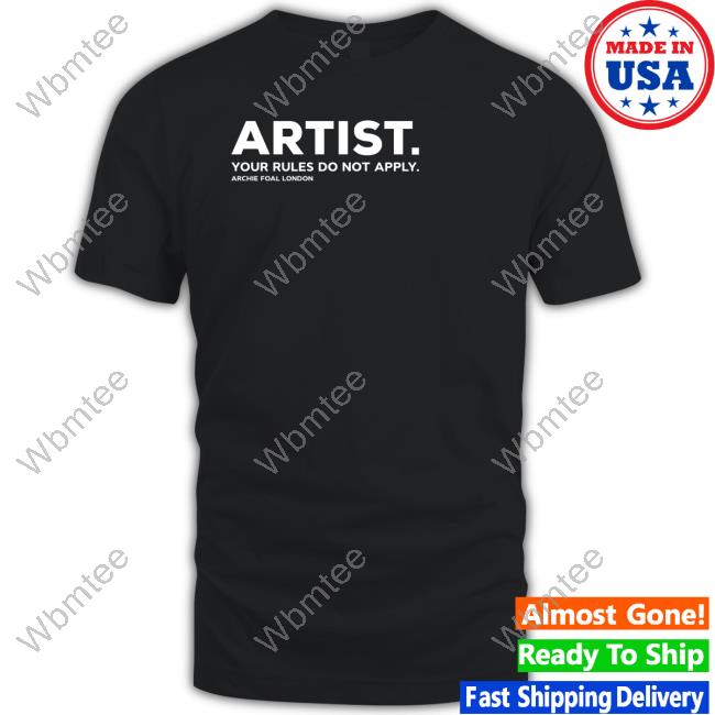 Artist Your Rules Do Not Apply Archie Foal London Tee