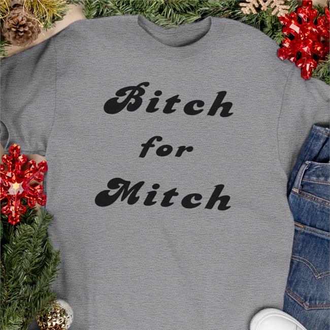 Bitch For Mitch T Shirt Hl Daily On Tour Bitch For Mitch Shirt Hldtour Hl Daily On Tour