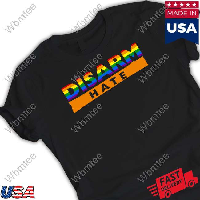 Disarm Hate Tee Shirt