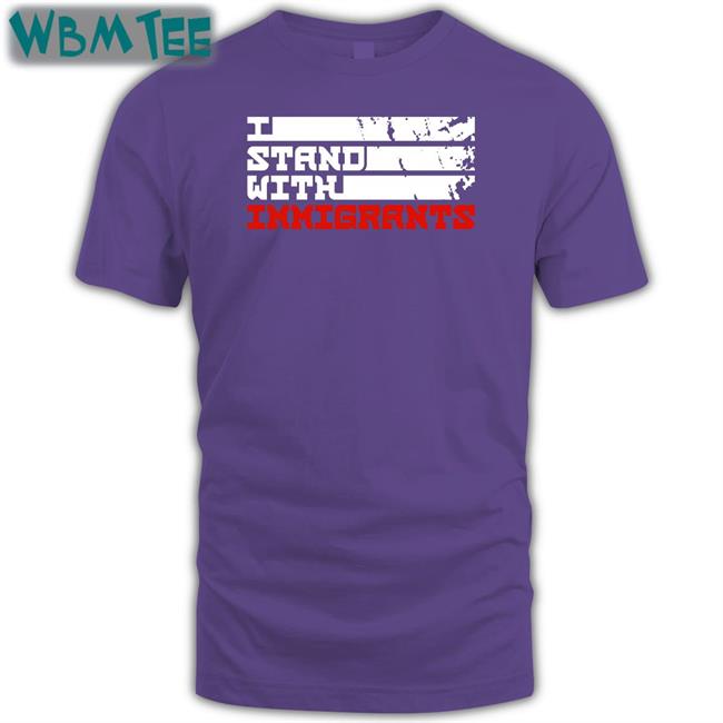 Allen Orr Jr. Esq I Stand With Immigrants New Shirt Ameshia Cross