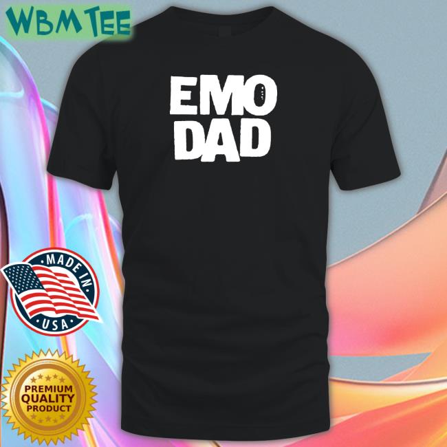 When We Were Young Merch Emo Dad Tee Shirt Whenwewereyoungfestival
