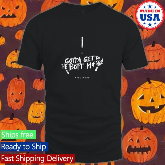 Official Gotta get to the bottom of this Hoodie