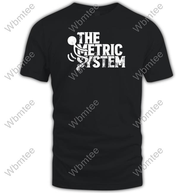 The Metric System Long Sleeve T Shirt