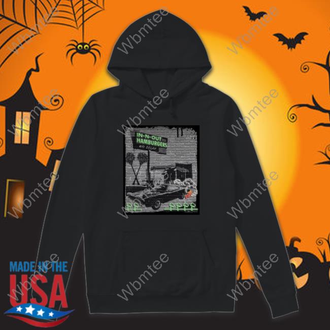 In-N-Out Hamburgers Hooded Sweatshirt In-N-Out Hamburgers Shirt