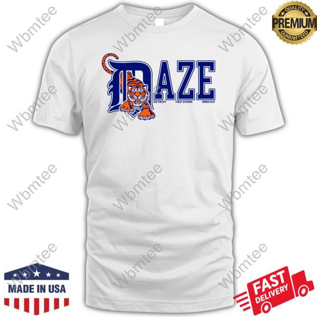 Detroit Tiger Daze Detroit Tied Down Mmxxiv New Shirt