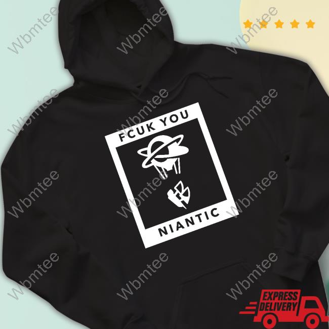 Fcuk You Niantic Shirt