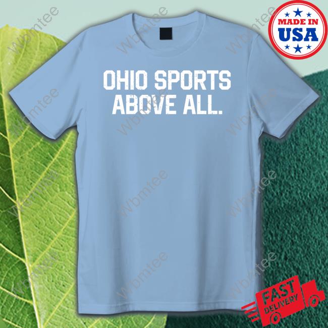 Betjack Merch Ohio Sports Above All Shirts