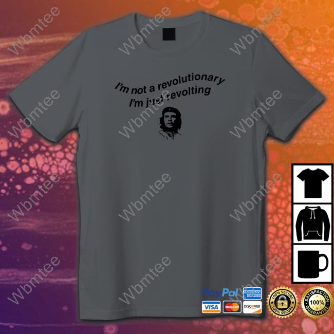 I'm Not A Revolutionary Long Sleeve