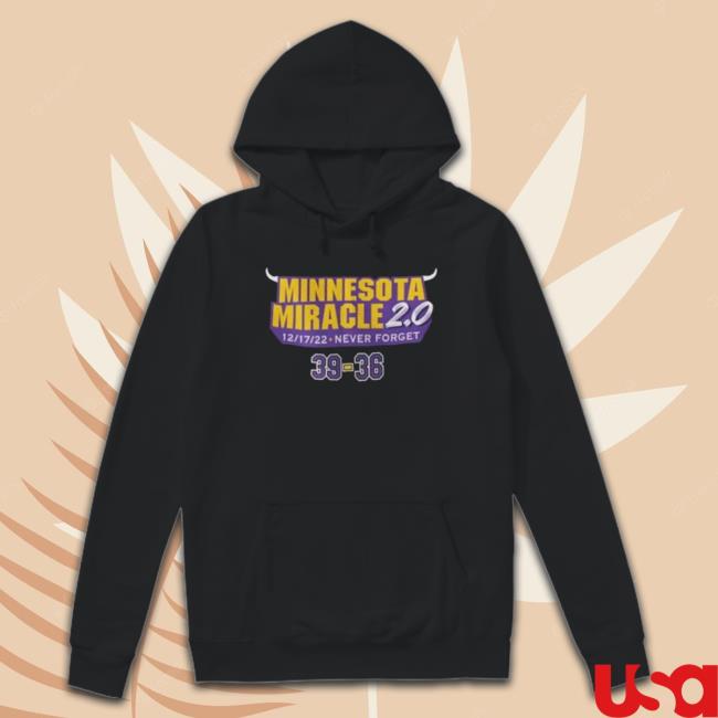 Minnesota Vikings Minnesota Miracle 2.0 2022 Never Forget 39-36 Shirts