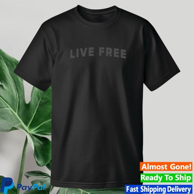 Official Charlie Kirk Merch The Live Free New Shirt