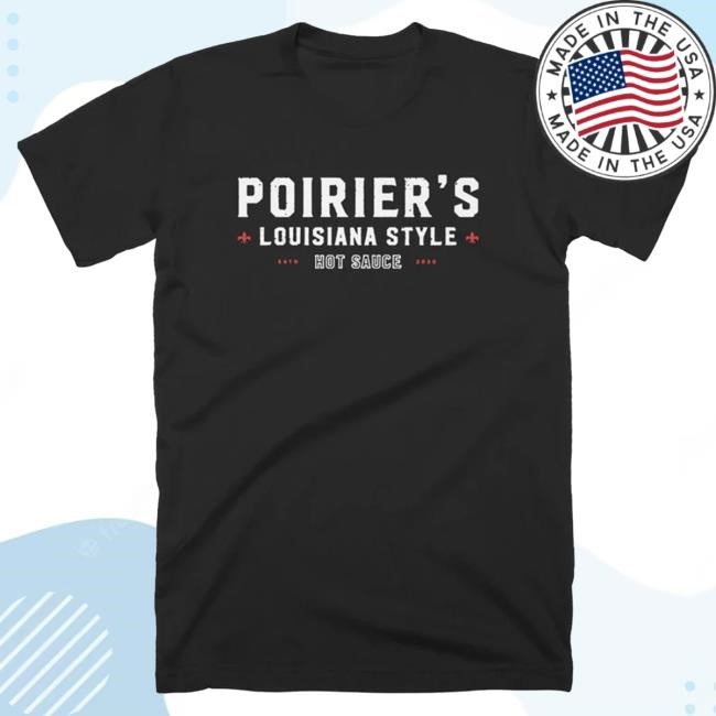 Official Dustin Poirier Merch Dustin Poirier Hot Sauce Tshirt