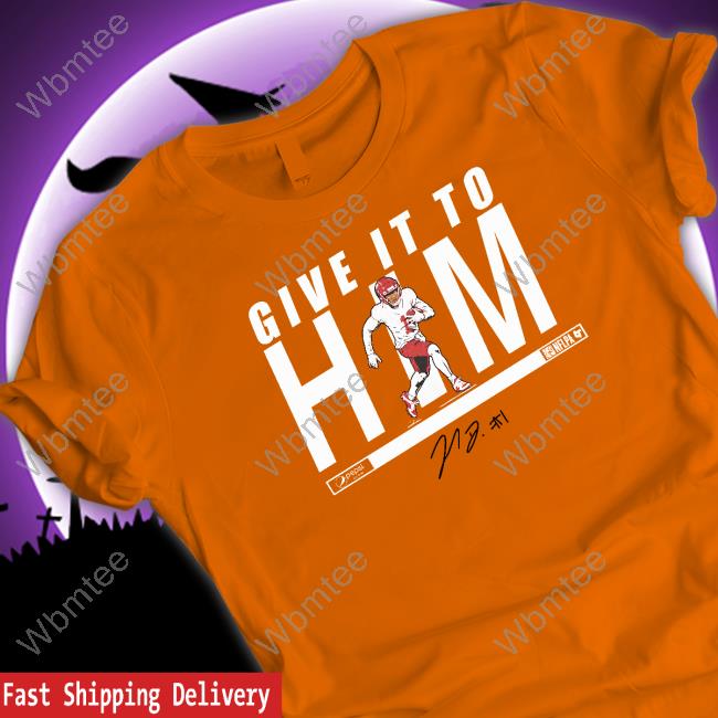 Give It To Him Jahan Dotson Shirts Official Give It To Him Shirt