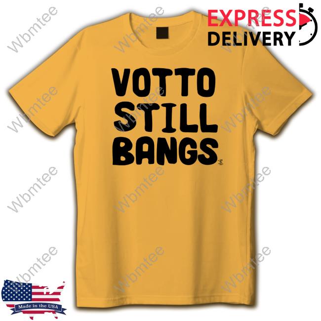 Votto Still Bangs Tee Shirt