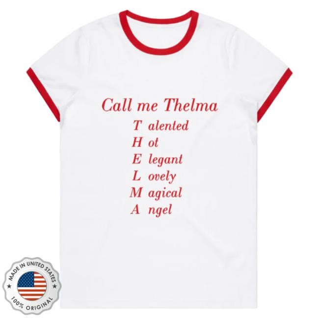 Official Thelma Plum Merch Thelma Plum Call Me Thelma Shirts