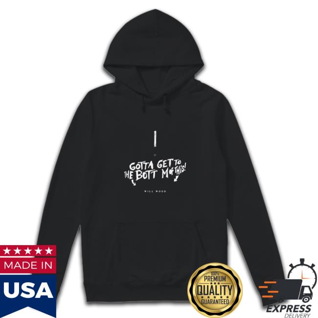 Official Gotta get to the bottom of this Shirt Official Gotta get to the bottom of this T Shirt