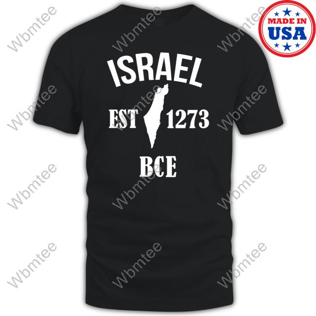 Israel Est 1273 Bce Shirt
