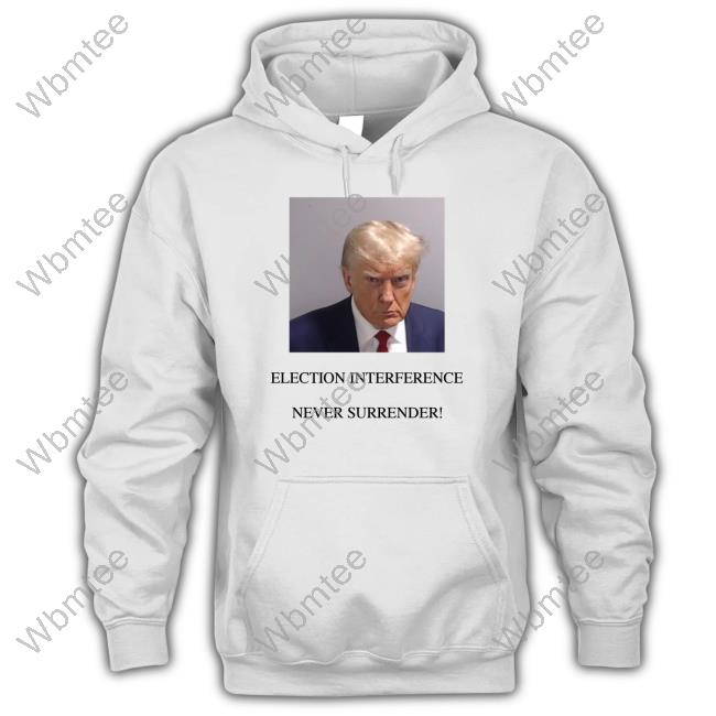 Trump Mugshot Never Surrender Shirt Donald J. Trump