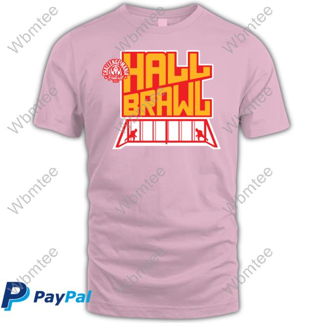 Hall Brawl Shirt