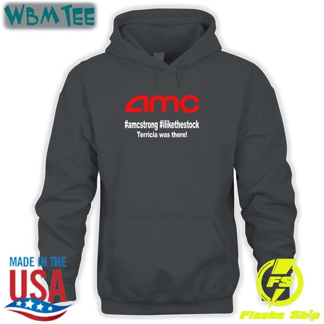 Amc Amcstrong Ilikethestock Terricia Was There Shirt