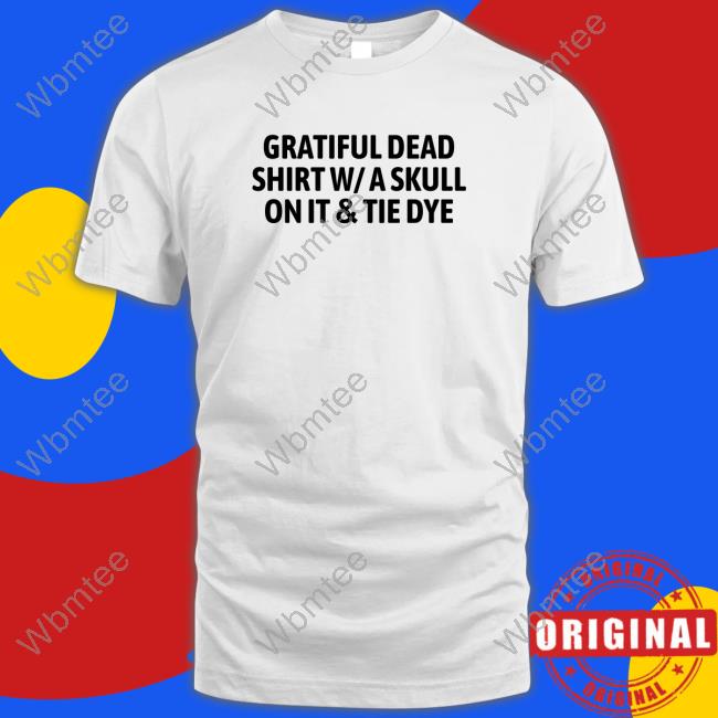 Official Gratiful Dead Shirt W/ A Skull On It Tie Dye Cap