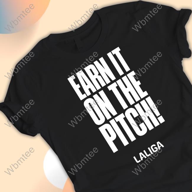 Laliga Corporativo Earn It On The Pitch Tee