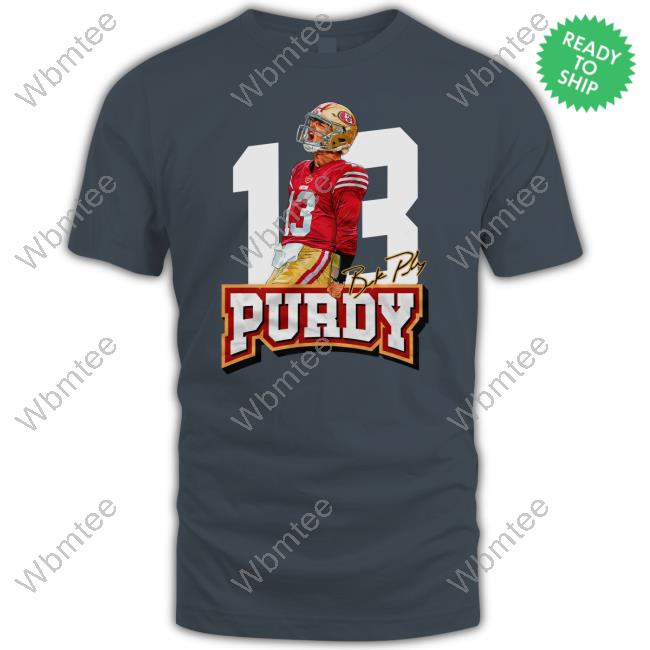 Fg Faithful Gear 13 Brock Purdy Shirts Dabn' All Day