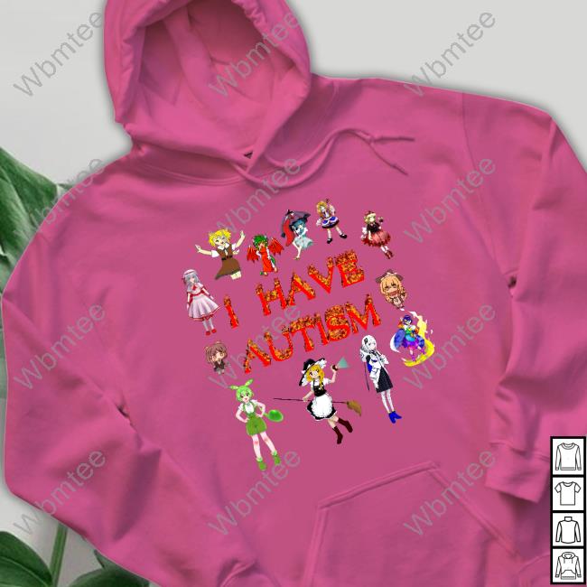 I Have Autism Sweatshirt