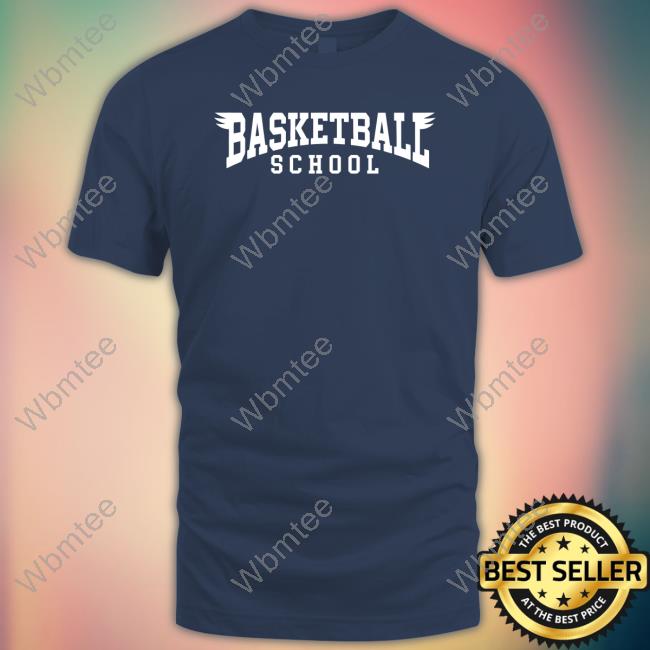 Basketball School Fa T Shirt