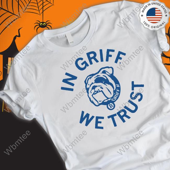 Official Griff II In Griff We Trust Hooded Sweatshirt Official Griff II In Griff We Trust Cap