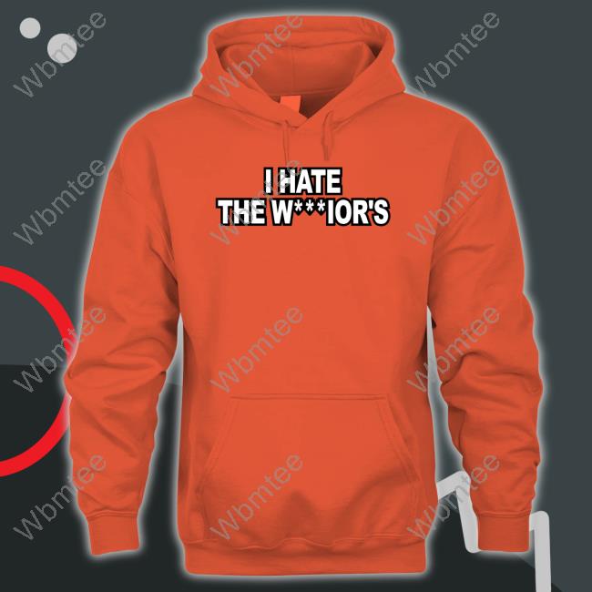I Hate The Warriors T Shirt