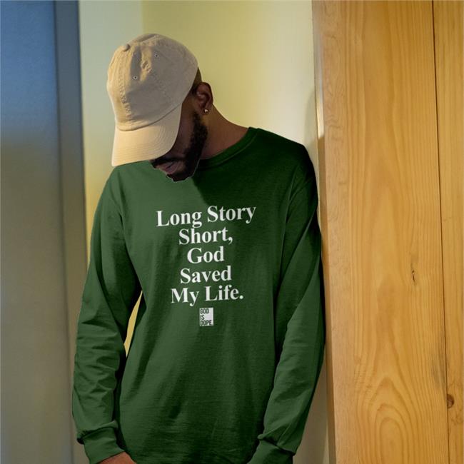 Yolett McPhee McCuin Long Story Short God Saved My Life Shirt God Is Dope Shop