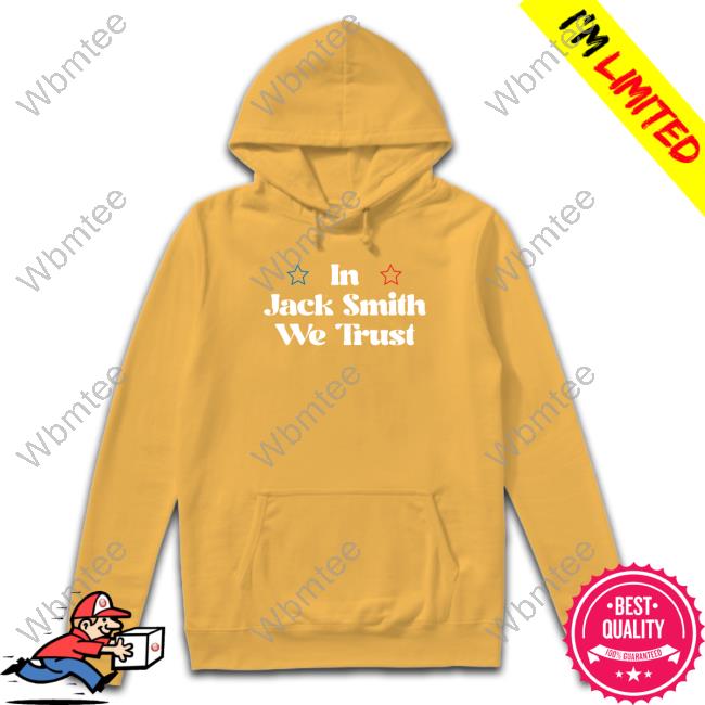 In Jack Smith We Trust Tee