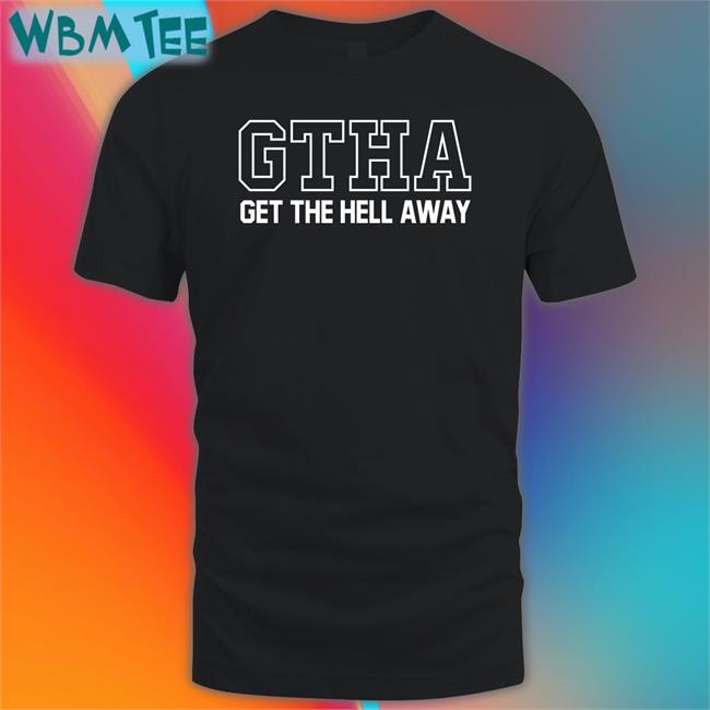 David Fane GTHA Get The Hell Away T-Shirt