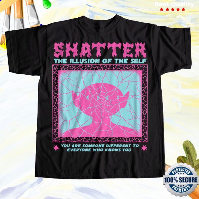 Official Shatter The Illusion Hot Shirt
