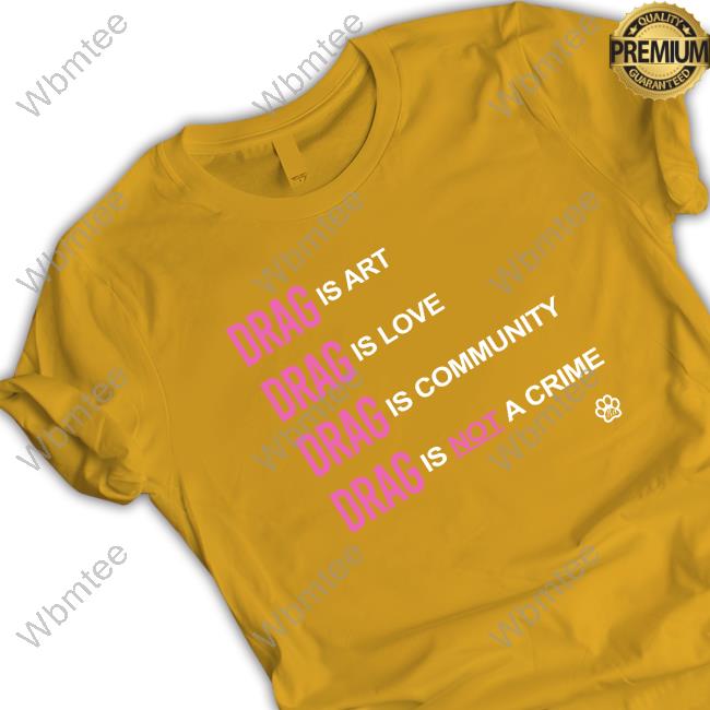 Drag Is Love Tee