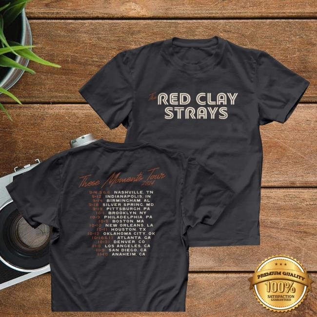 Redclaystrays Red Clay Strays | Tour | These Moments Tour T Shirt