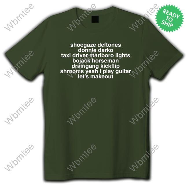 Shoegaze Deftones Donnie Darko Taxi Driver Marlboro Lights Bojack Horseman Shirts