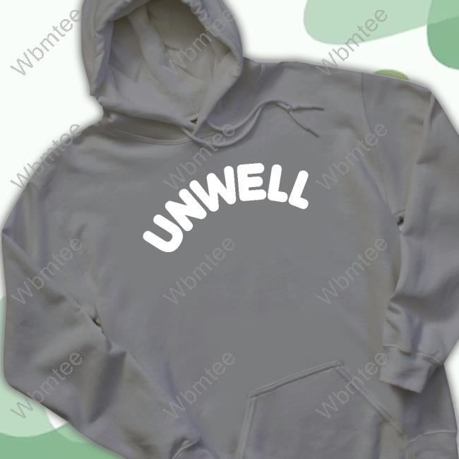 Unwell Sweatshirt