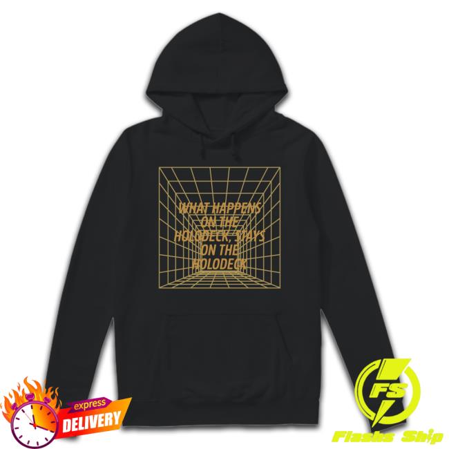 What Happens On The Holodeck Stays On The Holodeck Tee