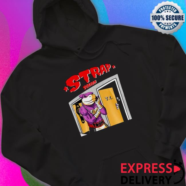 Strap Season 3 0 Shirts