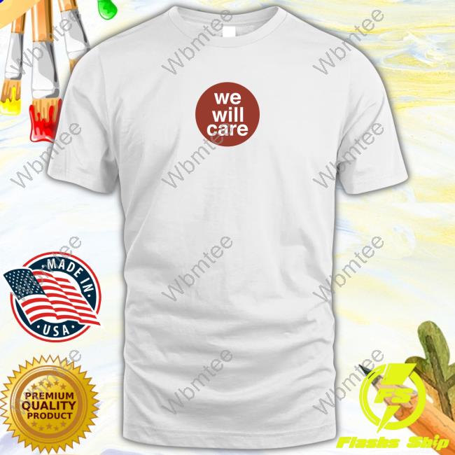 Official Agnese Decarlo We Will Care Sweatshirt