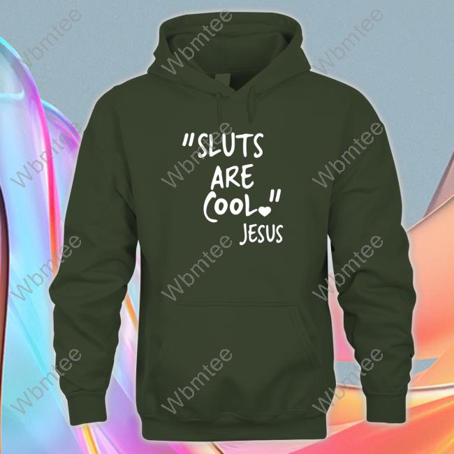 "Slut Are Cool" -Jesus Tee Official "Slut Are Cool" -Jesus Shirt