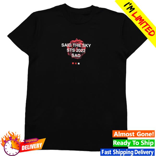 Said The Sky Official Shop ASSC Rose New Shirt