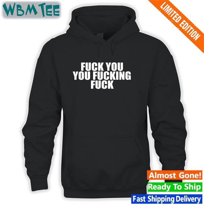 Xino Blade Chronicles Fuck You You Fucking Fuck Shirt
