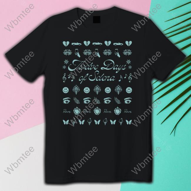 Selena Gomez Shop Store Merch Twelve Days Of SelenaHot Shirt