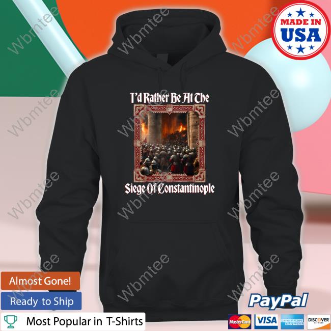 Official Shitheadsteve Merch Siege Of Constantinople T Shirt