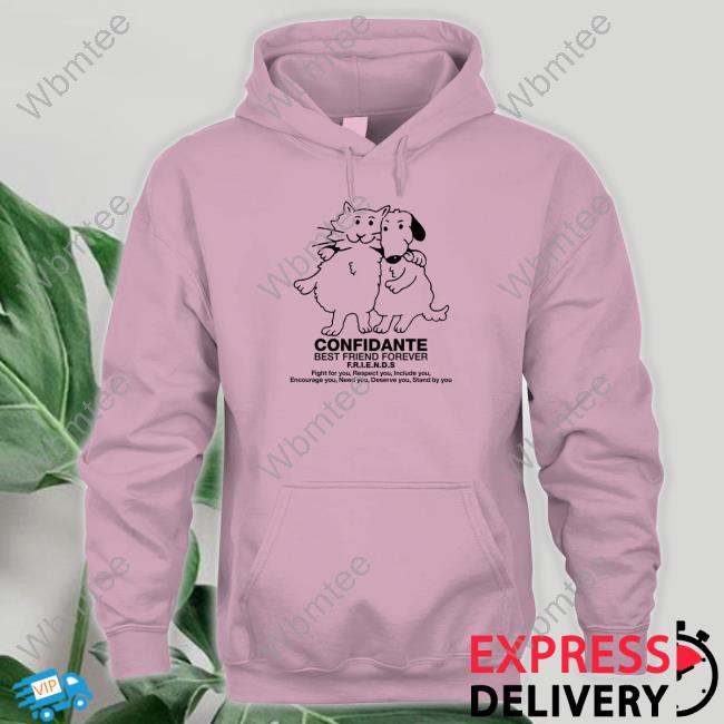 Confidante Best Friend Forever Friends T-Shirt