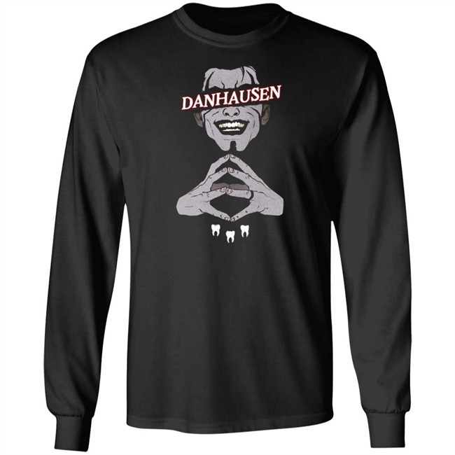 That Danhausen Shop Danhausen Teeth Shirt Ian Fay Art That Danhausen Shop Danhausen Teeth Shirt Ian Fay Art