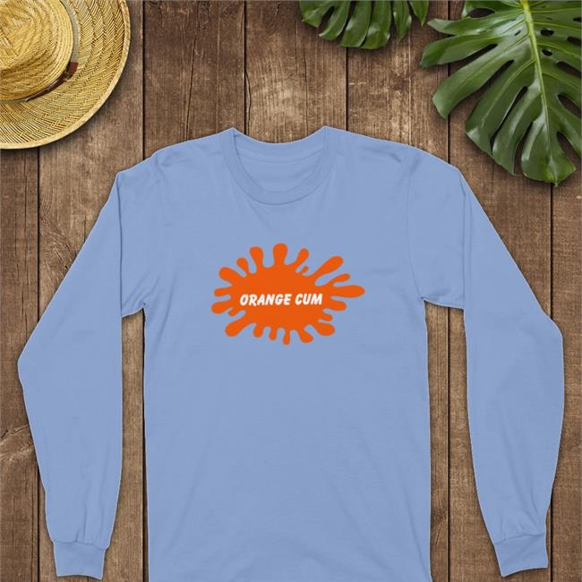 Shirts That Go Hard Orange Cum Shirt