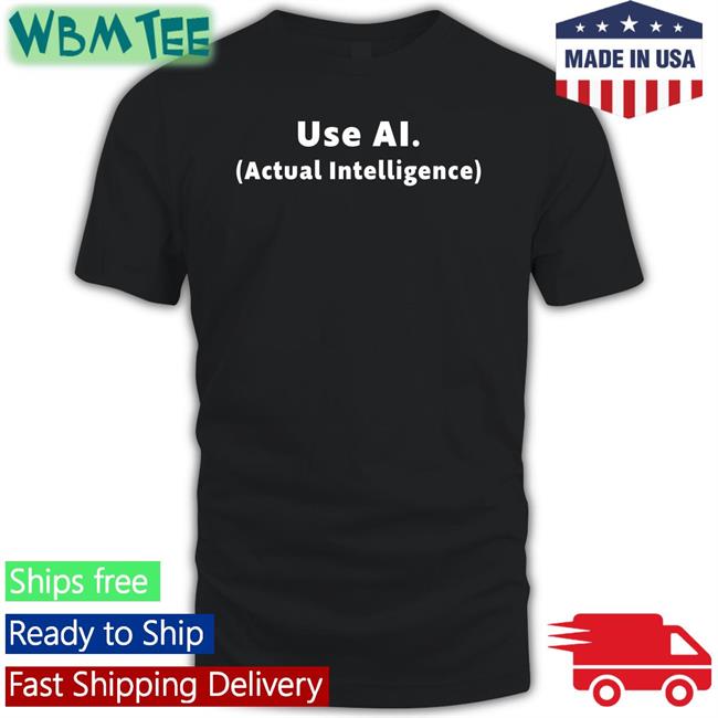 Marco Bucci Use Ai Actual Intelligence Tee Bucciblog